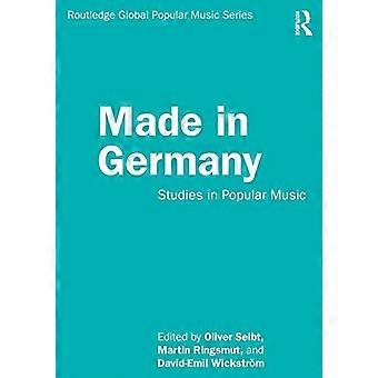 Made in Germany: Studies in Popular Music (Routledge Global Popular Music Series)