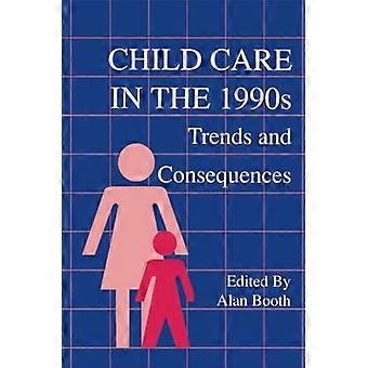 Kinderopvang in de jaren 1990: trends en gevolgen