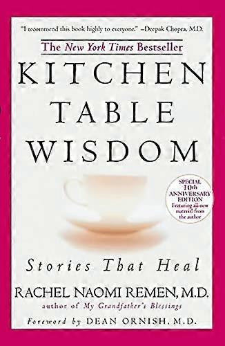 Kitchen Table Wisdom: Stories That Heal