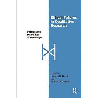 Futures etici della ricerca qualitativa: decolonizzare la politica della conoscenza