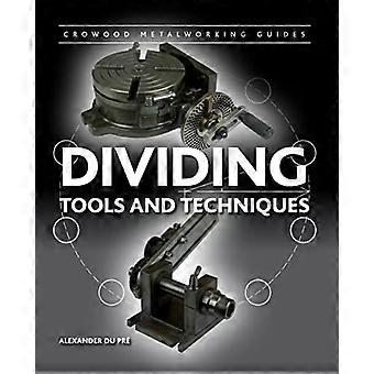 Aufteilung: Werkzeuge und Techniken (Orden Metallbearbeitung Guides)