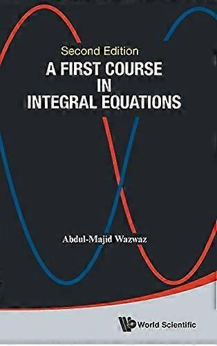 A First Course in Integral Equations