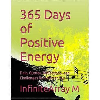 365 jours d'énergie positive : citations quotidiennes, réflexions et défis pour une meilleure version de vous-même