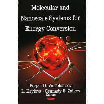 Molecular & Nanoscale Systems for Energy Conversion