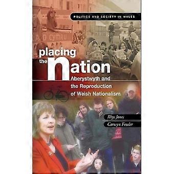 Situando a Nação Aberystwyth e a Reprodução do Nacionalismo Galês - Rhys Jones - Brochura - Livro em Inglês - História