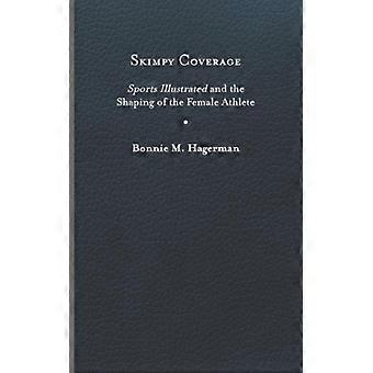 Cobertura Escassa da Sports Illustrated e a Formação da Atleta Feminina - Hagerman, Bonnie M - Capa Dura - Livro em Inglês - História