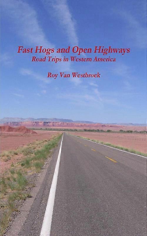 Fast Hogs And Open Highways