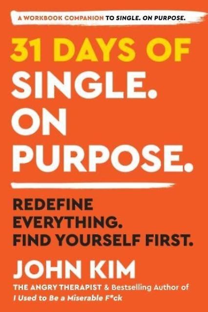 31 Days Of Single On Purpose by John Kim Paperback Book