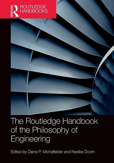 The Routledge Handbook Of The Philosophy Of Engineering Paperback