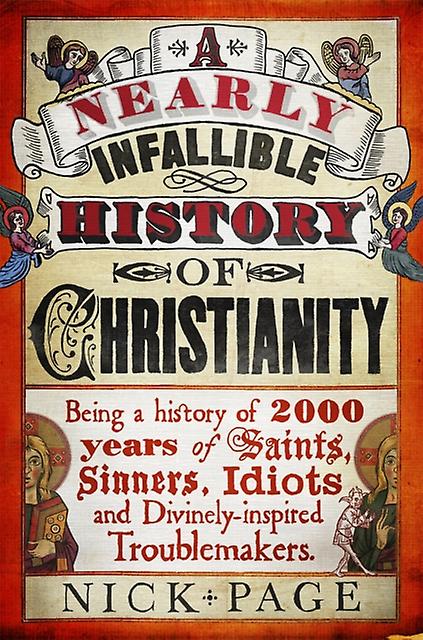 A Nearly Infallible History Of Christianity by Nick Page Paperback