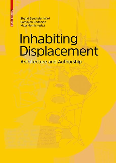 Inhabiting Displacement by Maja Momic Hardback Book