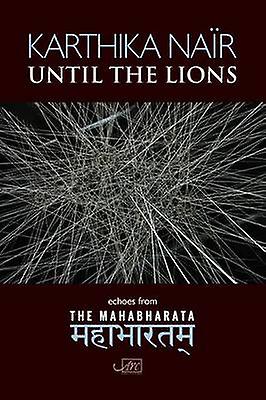 Until The Lions by Karthika Nair Paperback Book