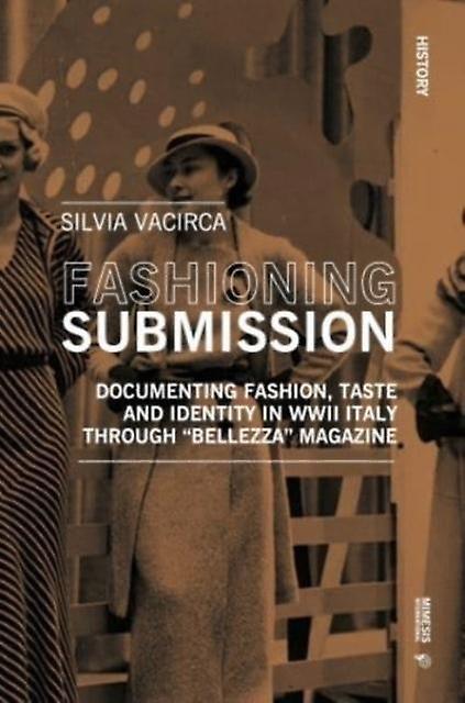 Fashioning Submission by Silvia Vacirca Paperback