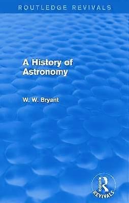 A History of Astronomy (Routledge Revivals)