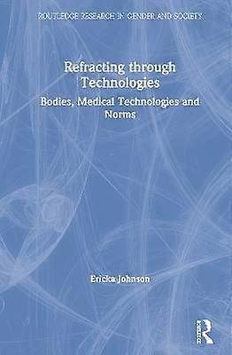 Refracting through Technologies