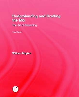 Understanding and Crafting the Mix