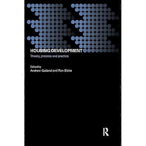 Housing Development: Theory, Process and Practice (Housing, Planning and Design Series)