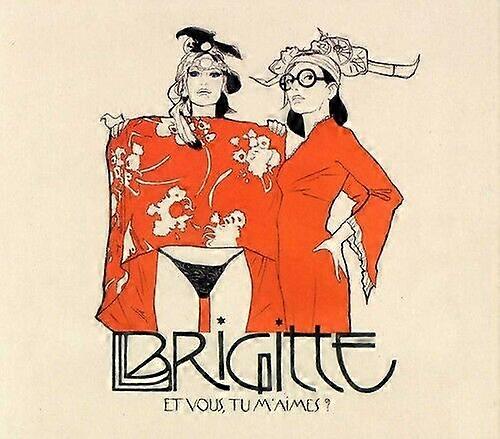 Brigitte Et Vous Tu Maimes -Digi- CD