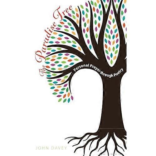 The Paradise Tree: Personal -  Prayer through Poetry