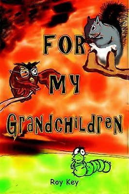 For My Grandchildren