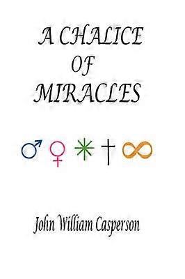 A Chalice of Miracles