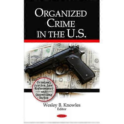 Organized Crime in the U.S.