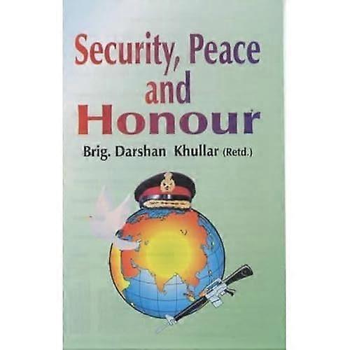 Security, Peace and Honour