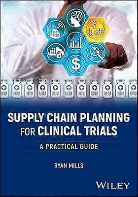 Supply Chain Planning for Clinical Trials