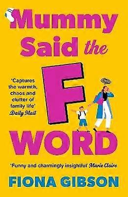 Mummy Said the F-Word