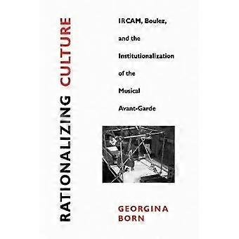 Rationalizing Culture