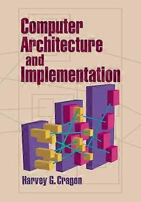 Computer Architecture And Implementation - Harvey Cragon - Paperback - en Book