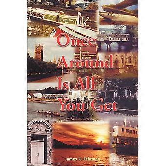Once Around Is All You Get - James F. Lichtman - Paperback - en Book