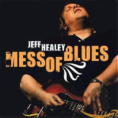 Healey,jeff - Mess Of Blues [CD]
