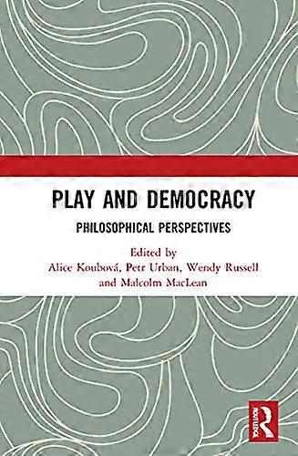 Play and Democracy: Philosophical Perspectives