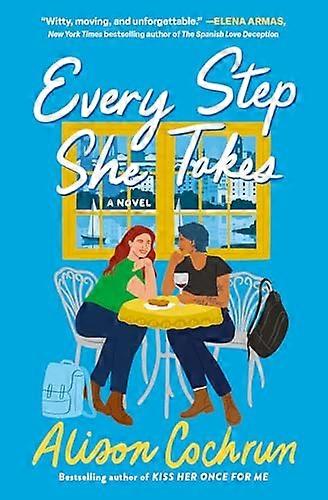 Every Step She Takes: A Novel