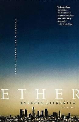 Ether Seven Stories and a Novella