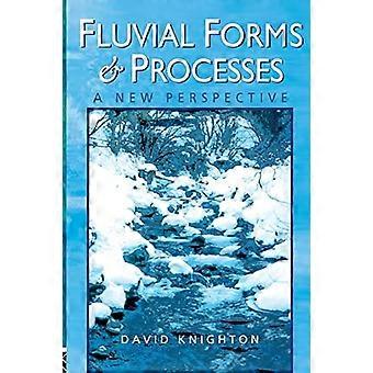 Fluviale Formen und Prozesse: Eine neue Perspektive (Hodder Arnold Publikation)