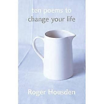 Tio Poems att förändra ditt liv