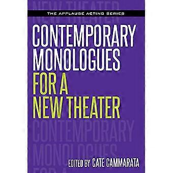 Hedendaagse monologen voor een nieuw Theater (Applaus Acting-serie)