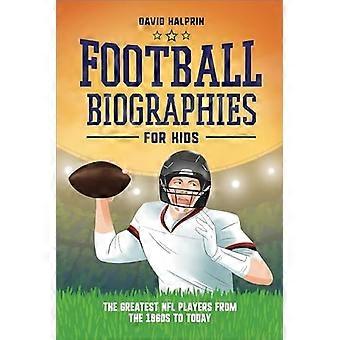 Fotballbiografier for barn: De største NFL-spillerne fra 1960-tallet til i dag