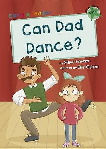 CAN DAD DANCE.: VERDE (NIVEL 5)