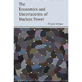 The Economics And Uncertainties Of Nuclear Power - Franois Lvque - Paperback - en Book