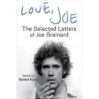 Kjærlighet, Joe : De utvalgte brevene til Joe Brainard
