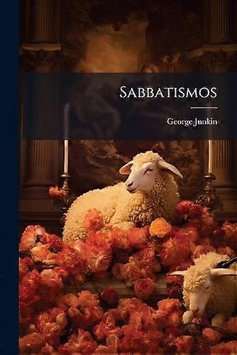 Sabbatismos - George Junkin - Paperback - en Book