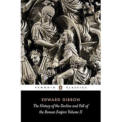 The History of the Decline and Fall of the Roman Empire: v. 2 (Penguin Classics)
