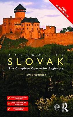 Colloquial Slovak by Naughton & James University of Oxford & UK Paperback