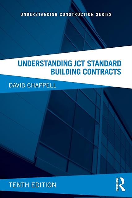Understanding Jct Standard Building Contracts by David Chappell Paperback