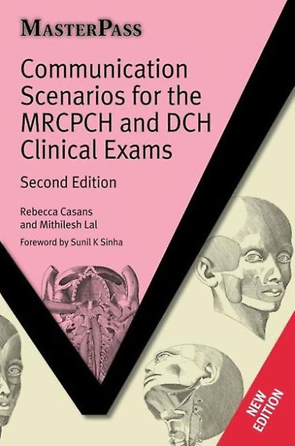 Communication Scenarios For The Mrcpch And Dch Clinical Exams by Mithilesh Lal Paperback