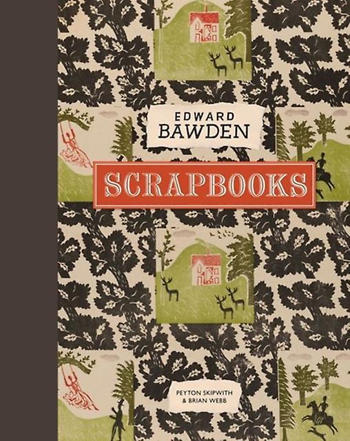 Edward Bawden Scrapbooks by Peyton Skipwith Hardback Book