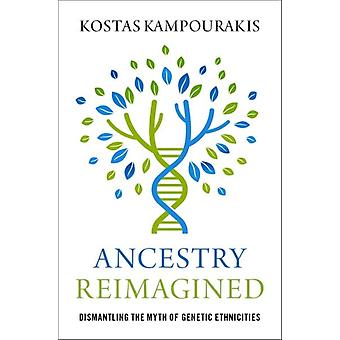 Ancestry Reimagined - Kampourakis, Kostas